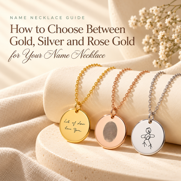 How to Choose Between Gold, Silver and Rose Gold for Your Name Necklace