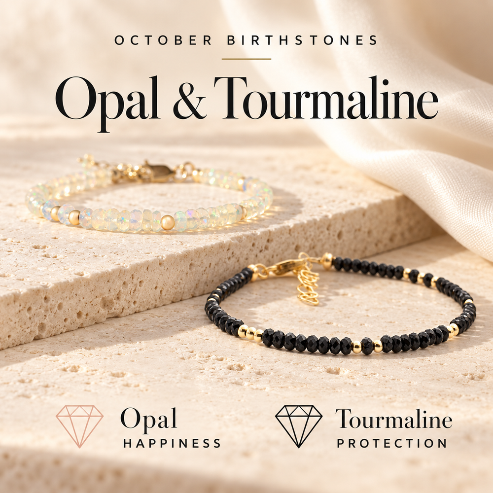 October Birthstones Opal and Tourmaline — an iridescent opal and gold bracelet above a black tourmaline and gold bracelet, labelled Opal for happiness and Tourmaline for protection